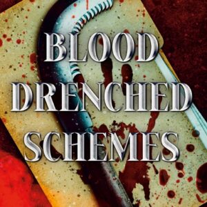Blood Drenched Schemes